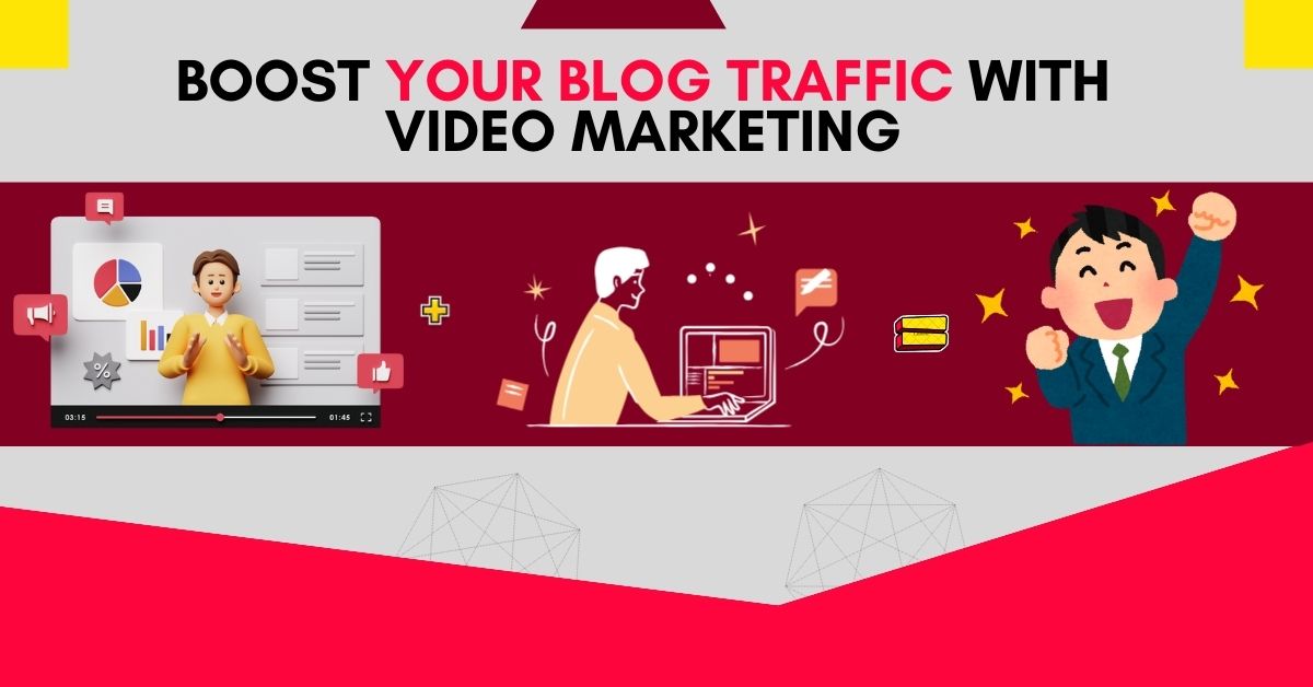 Boost Your Blog Traffic with Video Marketing in 2025